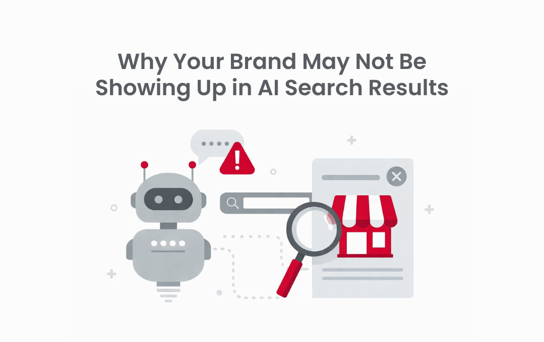 Why Your Brand May Not Be Showing Up in AI Search Results
