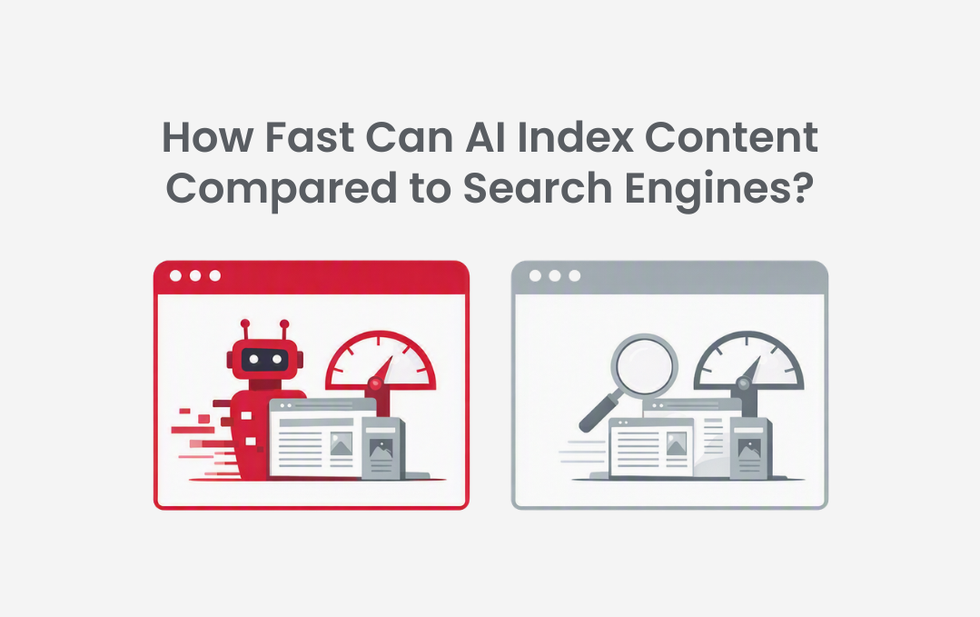 How Fast Can AI Index Content Compared to Search Engines