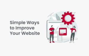 Simple Ways to Improve Your Website